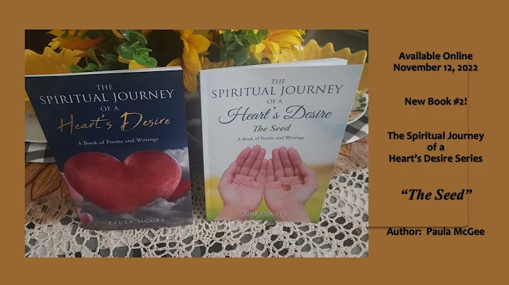 The Spiritual Journey of a Hearts Desire "The Seed...