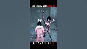 You have to try this – the enemy gets dizzy 😂 SILENT HILL f