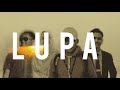 LUPA - Lyric Video