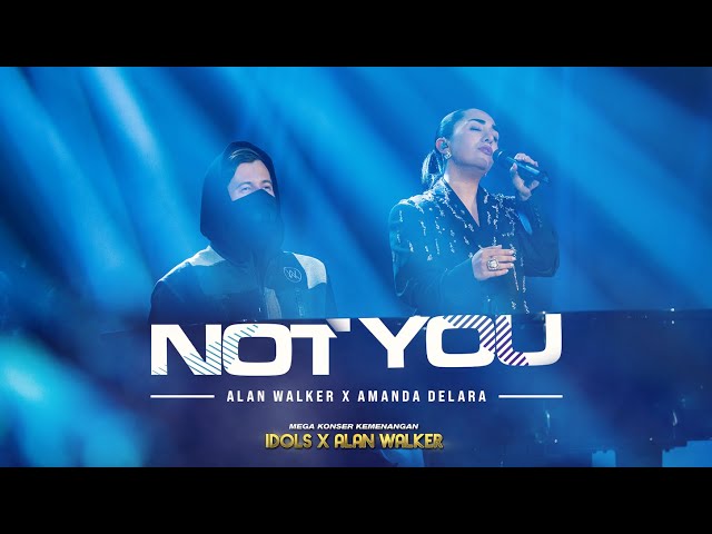 Alan Walker x Indonesian Idol 2023 - NOT YOU by Amanda Delara class=