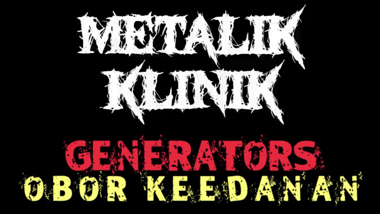 G3N3RATORS - OBOR KEEDANAN - METALIK KLINIK 3