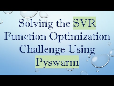 Solving the SVR Function Optimization Challenge Using Pyswarm
