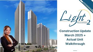 Light 2 Residences Site Progress Turnover Unit Walkthrough Studio, 1Br, 2Br March 2025 Update