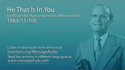 He That Is In You William Branham 63 11 10E
