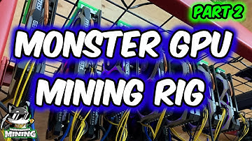 Monster GPU Mining RIG (PART 2)