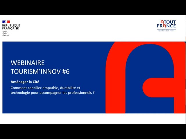 Webinaire Tourism'Innov N°7 - Aménager la Cité