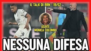 MILAN, NESSUNA DIFESA | Radio Rossonera Talk con Monica Colombo