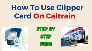 How To Use Clipper Card On Caltrain