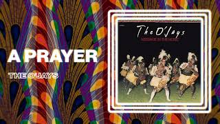 Video thumbnail of "The O'Jays - A Prayer (Official Audio)"