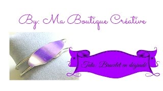 Tuto: Bracelet en dégradé 