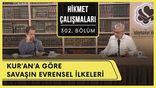 Hikmet Çalışmaları | Kur’an’a Göre Savaşın Evrensel İlkeleri