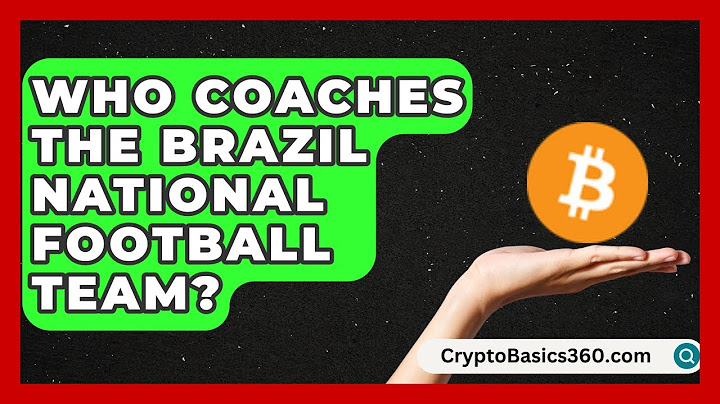 Who Coaches the Brazil National Football Team? | The Soccer Xpert News