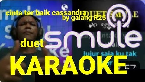 cinta terbaik-cassandra-karaoke smule