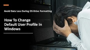 How to Change Default User Profile in Windows | Avoid Data Loss During OS-Drive Formatting#techtips