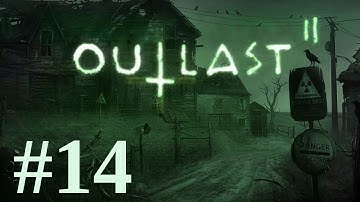 Outlast 2 Playthrough part 14