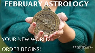 February 2026 Astrology: Your New World Begins!