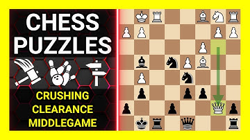Chess Puzzles to Practice. Themes: Crushing, Clearance, Middlegame. Learn Chess