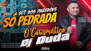 DJ DUDA O CARISMÁTICO SÓ AS MELHORES I 2026 SEXT EXCLUSIVO DOS PAIS