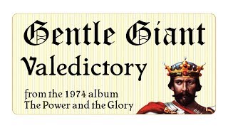 Gentle Giant - Valedictory