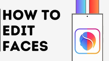 How to Edit Faces on FaceApp