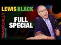 Lewis black tragically i need you full special 2023