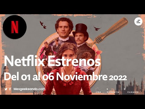Netflix Estrenos del 01 al 06 de Noviembre 2022