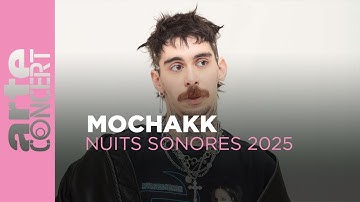 Mochakk - Nuits Sonores 2025 – ARTE Concert