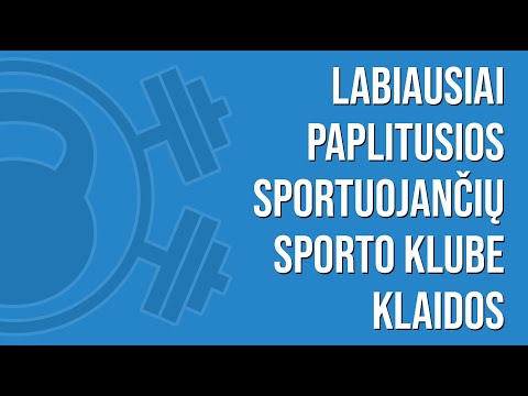 Video: 7 Dažnos Sporto Salės Pradedančiųjų Klaidos