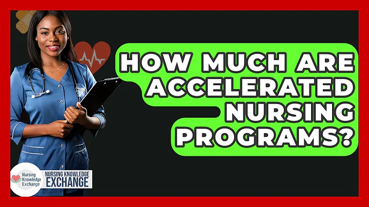 How Much Are Accelerated Nursing Programs? - Nursing Knowledge Exchange