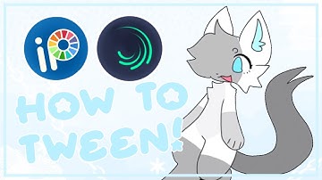 { ^ ! HOW TO TWEEN! - Alight Motion & IbisPaint ! ^ }