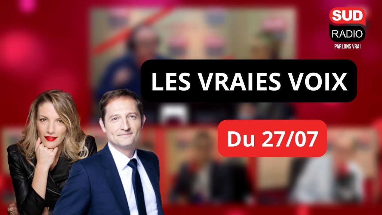 Les Vraies Voix - Émission du 27 juillet