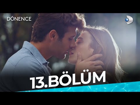 Dönence 13.Bölüm | Full Bölüm