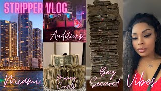 MIAMI STRIPPER VLOG| Ran up a Check! Club Auditions,  I worked 16-12 hours for 4 days! Money counts
