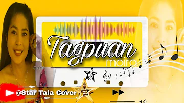 TAGPUAN -Moira Dela Torre (Cover by Star Tala)