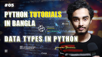 Data Types in Python | Python Tutorial in Bangla #5