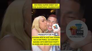 Ion Perez All-Out Sa Pagsama Sa Birthday Ni Vice Ganda
