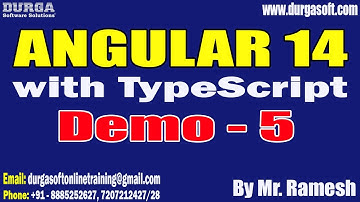 ANGULAR 14 with TypeScript tutorials || Demo - 5 || by Mr. Ramesh On 04-05-2023 @8PM IST