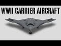 Every Carrier-Based Aircraft Used in WWII