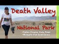 DEATH VALLEY NATIONAL PARK WEST ENTRANCE | FATHER CROWLEY OVERLOOK | MESQUITE FLAT SAND DUNES EP130