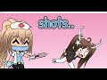 Getting shot's || gacha life||mini movie ||original