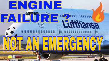 Lufthansa 747 ENGINE FAILURE 💥 , but NOT an EMERGENCY 😂😂🛩🔝
