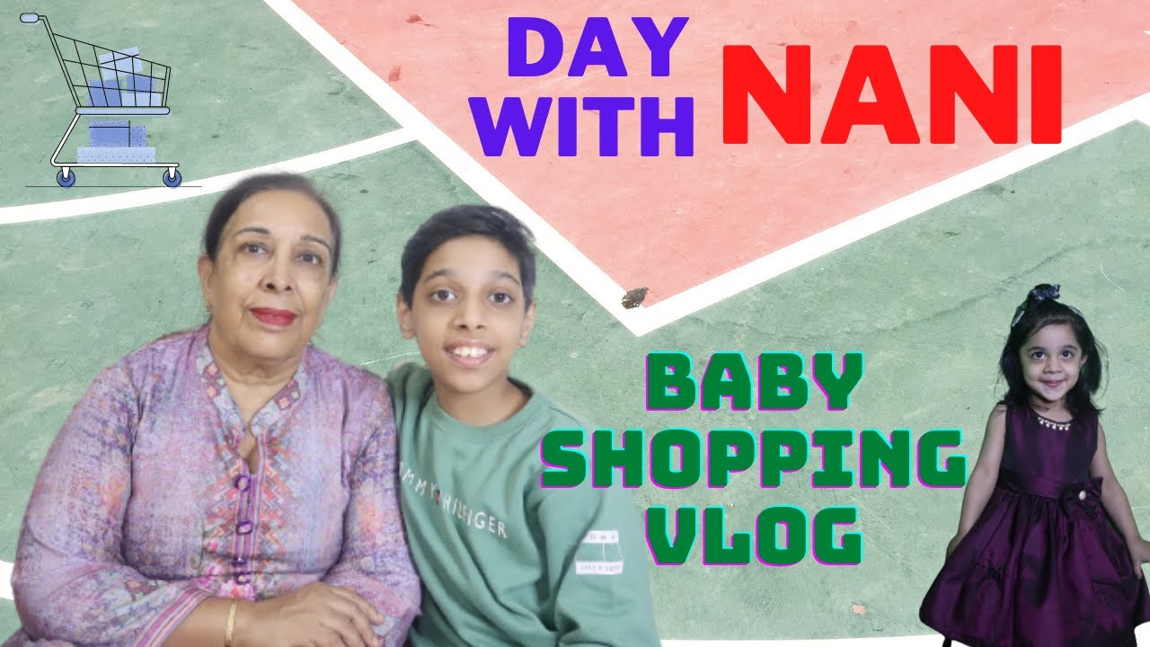 A Day With Nani | Baby Shopping Vlog 2020 | More Shopping Mall  shopping vlog in hindi (KANAV SETH)