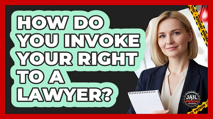 How Do You Invoke Your Right To A Lawyer?