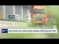 Ada 10 Ruas Tol yang Masuk Jadwal Penyesuaian Tarif