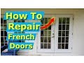 How To Repair French Doors, Fix/Align French Door Frames