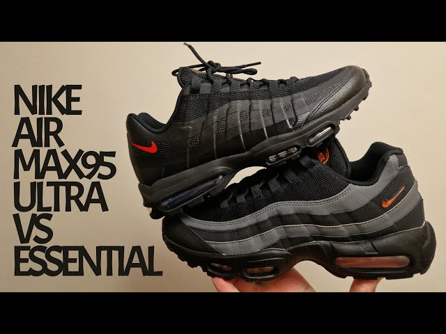 procedure Antipoison temperen WHATS THE DIFFERENCE? NIKE AIR MAX 95 ESSENTIAL VS NIKE AIR MAX 95 ULTRA -  YouTube