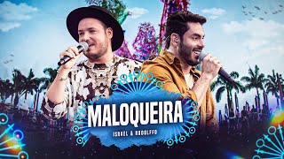 Israel & Rodolffo - Maloqueira (Ao Vivo Em Brasília)