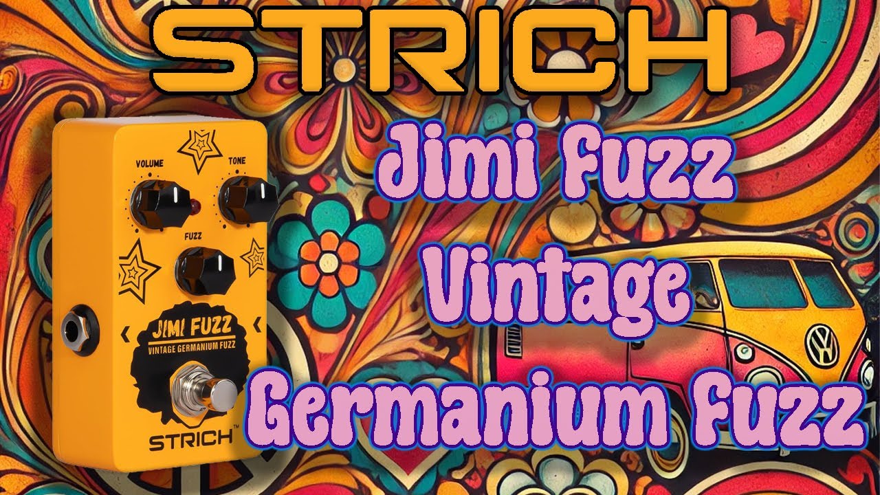 Kiss The Sky With Strich's Jimi Fuzz Vintage Germanium Fuzz Pedal