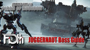 JUGGERNAUT Boss Guide (No Healing) | Armored Core VI