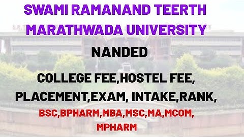 SWAMI RAMANAND TEERTH MARATHWADA UNIVERSITY NANDED TOTAL INFORMATION